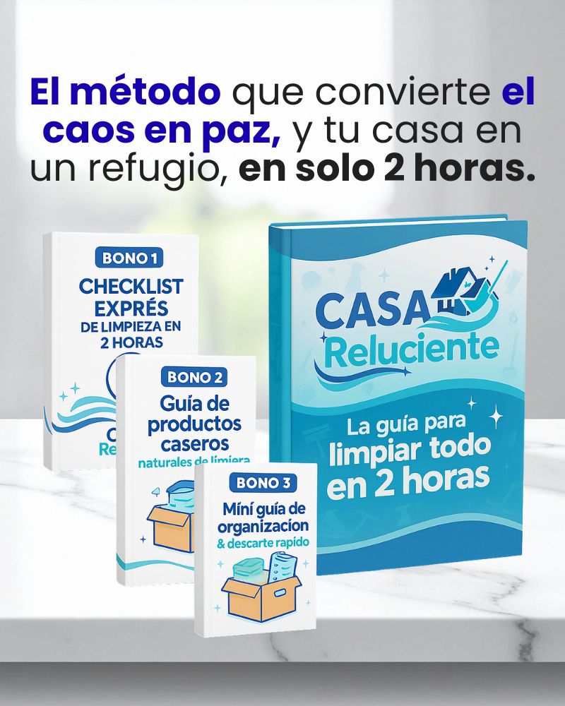 Casa reluciente: La guia para limpiar todo en 2 horas